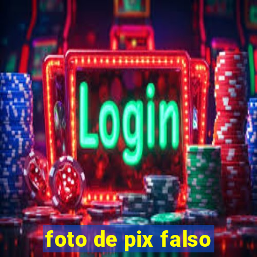 foto de pix falso